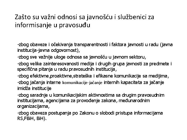 Zašto su važni odnosi sa javnošću i službenici za informisanje u pravosuđu -zbog obaveze