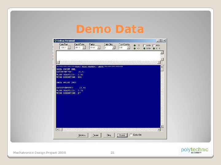 Demo Data Mechatronics Design Project 2008 21 