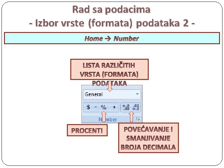 Rad sa podacima - Izbor vrste (formata) podataka 2 Home → Number 