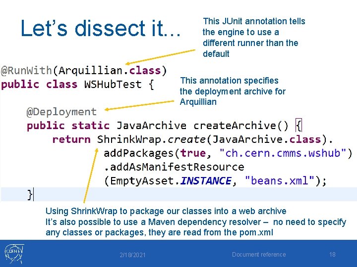 Let’s dissect it. . . This JUnit annotation tells the engine to use a Let’s dissect it. . . This JUnit annotation tells the engine to use a