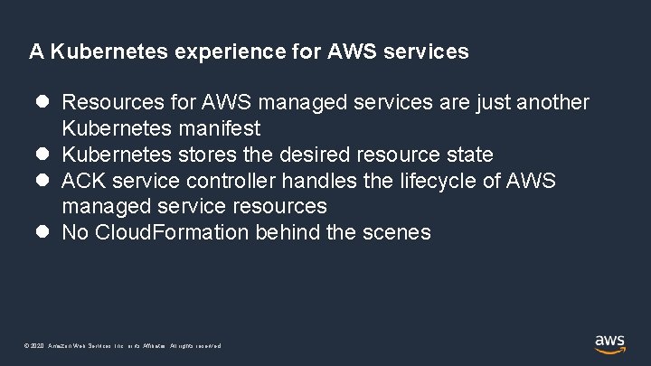 A Kubernetes experience for AWS services Resources for AWS managed services are just another