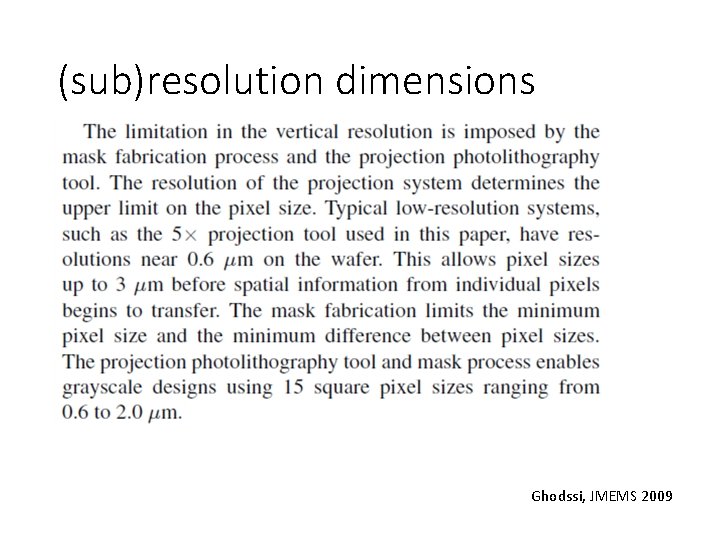 (sub)resolution dimensions Ghodssi, JMEMS 2009 