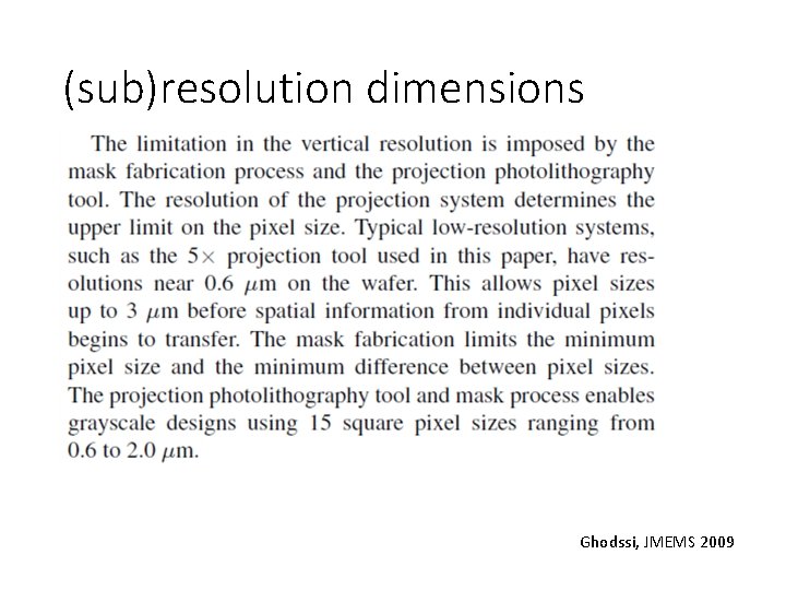 (sub)resolution dimensions Ghodssi, JMEMS 2009 