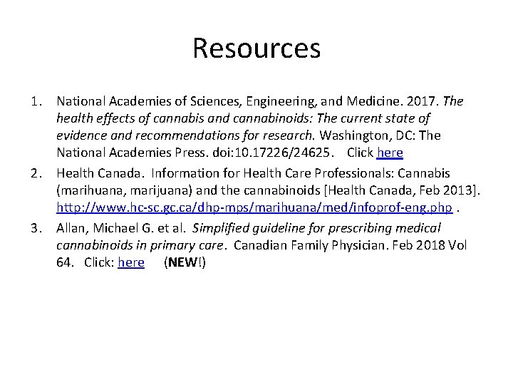 Resources 1. National Academies of Sciences, Engineering, and Medicine. 2017. The health effects of