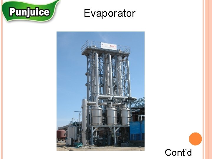  Evaporator Cont’d 