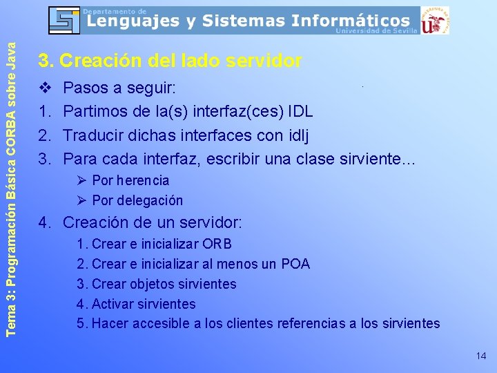 Tema 3: Programación Básica CORBA sobre Java 3. Creación del lado servidor v 1.