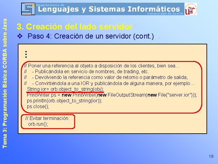 v Paso 4: Creación de un servidor (cont. ) … Tema 3: Programación Básica