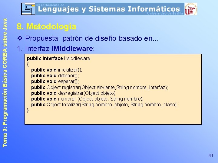 Tema 3: Programación Básica CORBA sobre Java 8. Metodología v Propuesta: patrón de diseño
