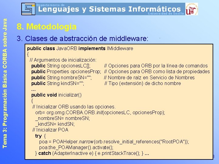 Tema 3: Programación Básica CORBA sobre Java 8. Metodología 3. Clases de abstracción de