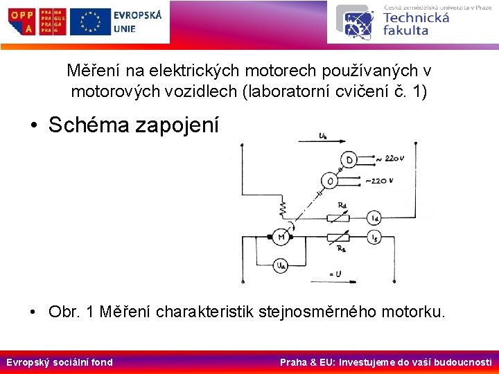 Měření na elektrických motorech používaných v motorových vozidlech (laboratorní cvičení č. 1) • Schéma