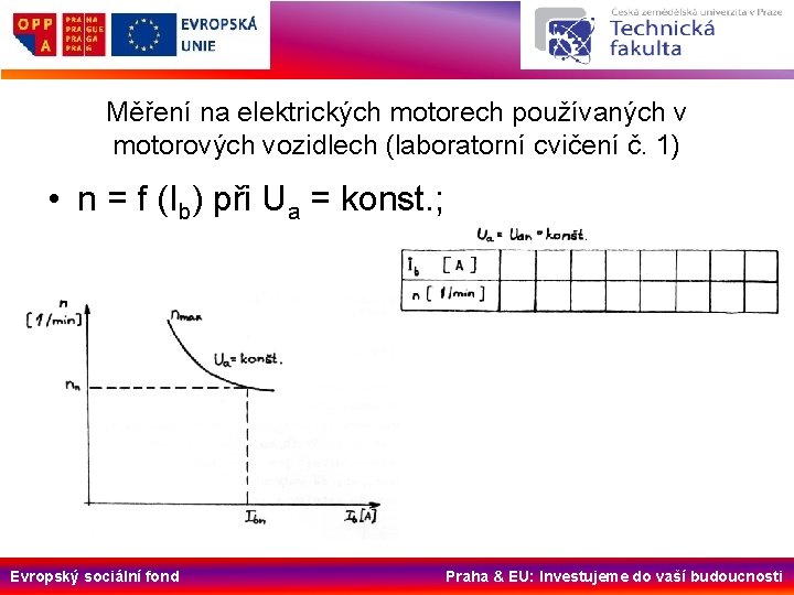 Měření na elektrických motorech používaných v motorových vozidlech (laboratorní cvičení č. 1) • n