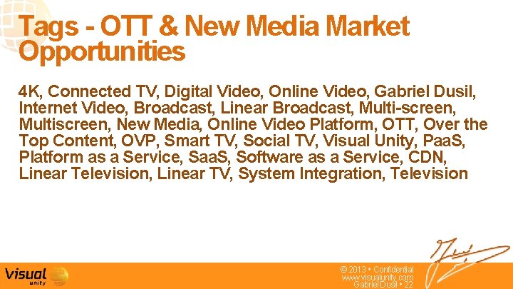 Tags - OTT & New Media Market Opportunities 4 K, Connected TV, Digital Video,