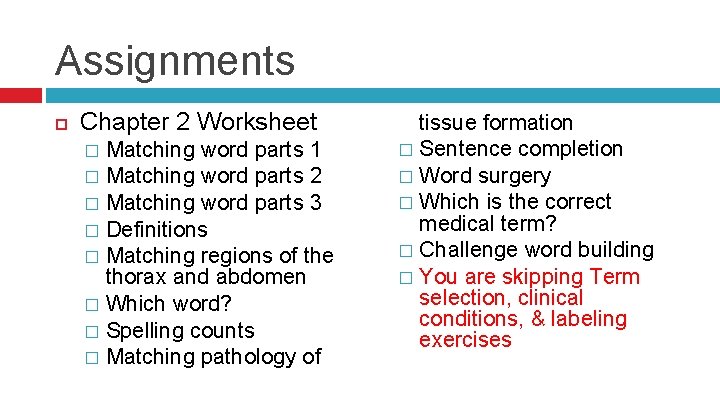 Assignments Chapter 2 Worksheet Matching word parts 1 � Matching word parts 2 �