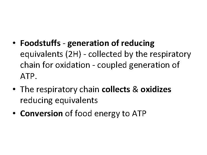  • Foodstuffs - generation of reducing equivalents (2 H) - collected by the