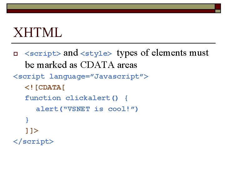XHTML o <script> and <style> types of elements must be marked as CDATA areas