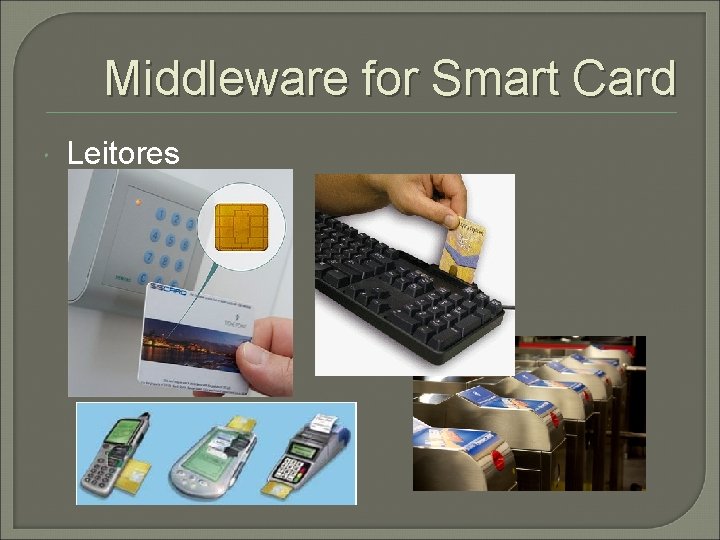 Middleware for Smart Card Leitores 