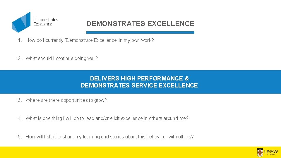 DEMONSTRATES EXCELLENCE 1. How do I currently ‘Demonstrate Excellence’ in my own work? 2.