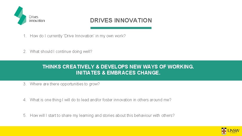 DRIVES INNOVATION 1. How do I currently ‘Drive Innovation’ in my own work? 2.