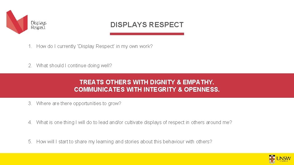 DISPLAYS RESPECT 1. How do I currently ‘Display Respect’ in my own work? 2.