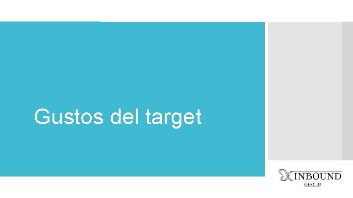 Gustos del target 