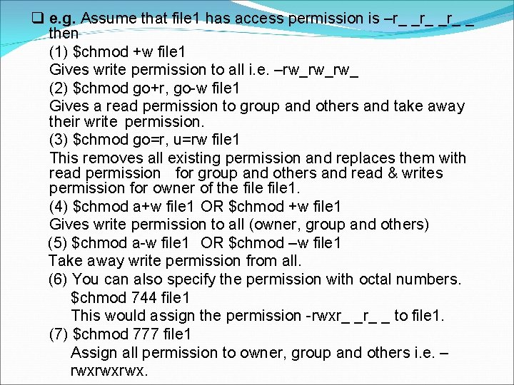  e. g. Assume that file 1 has access permission is –r_ _r_ _