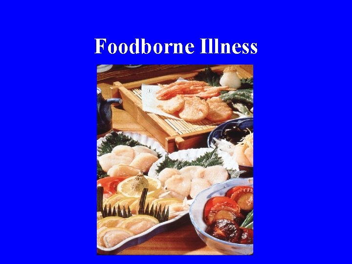 Foodborne Illness 