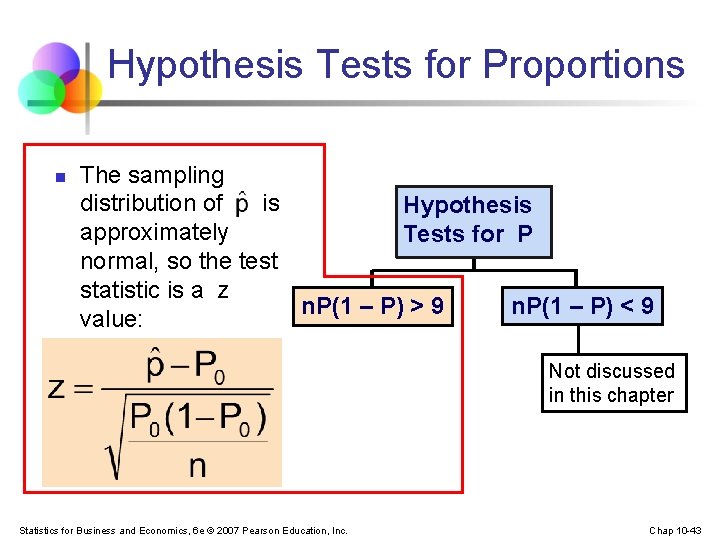 Hypothesis Tests for Proportions n The sampling distribution of is Hypothesis approximately Tests for