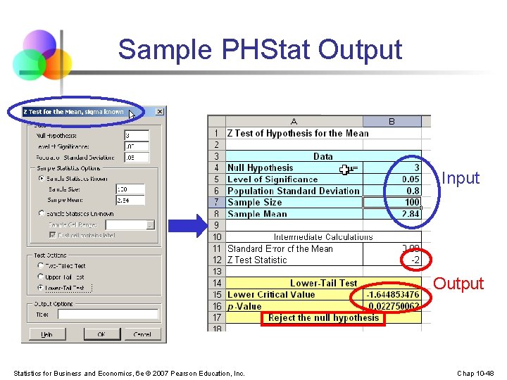 Sample PHStat Output Input Output Statistics for Business and Economics, 6 e © 2007