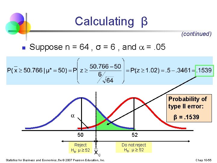 Calculating β (continued) n Suppose n = 64 , σ = 6 , and