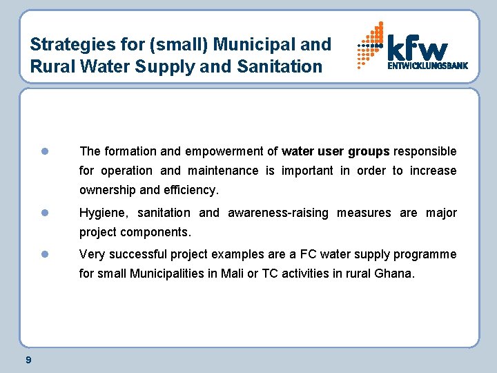 Strategies for (small) Municipal and Rural Water Supply and Sanitation l The formation and
