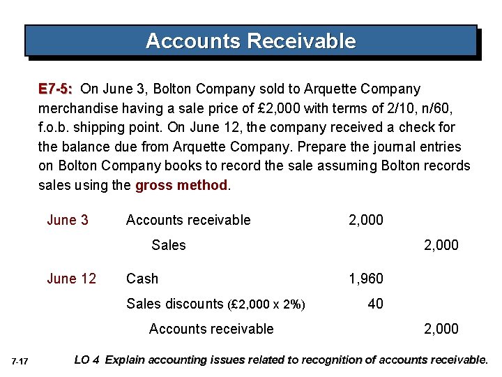 Accounts Receivable E 7 -5: On June 3, Bolton Company sold to Arquette Company