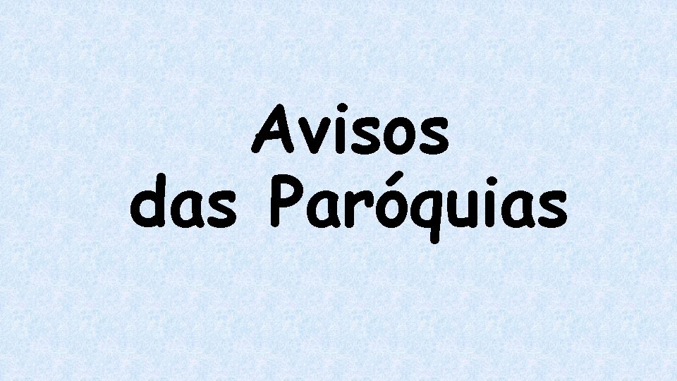 Avisos das Paróquias 