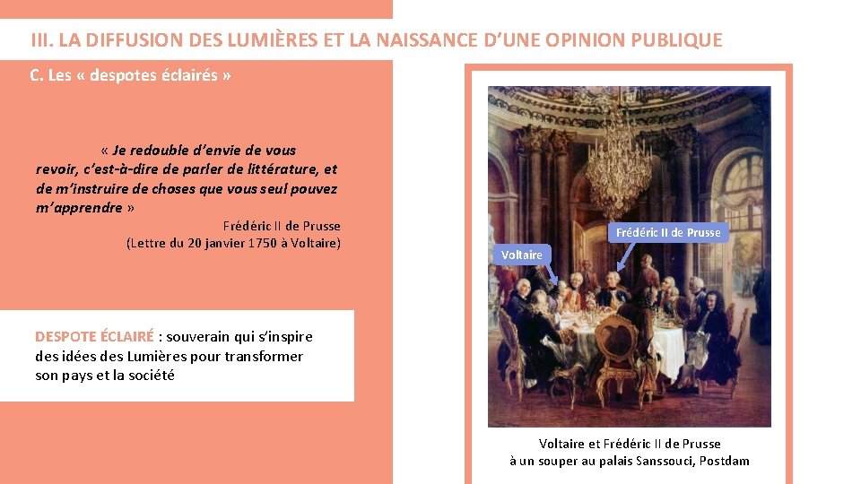 III. LA DIFFUSION DES LUMIÈRES ET LA NAISSANCE D’UNE OPINION PUBLIQUE C. Les «