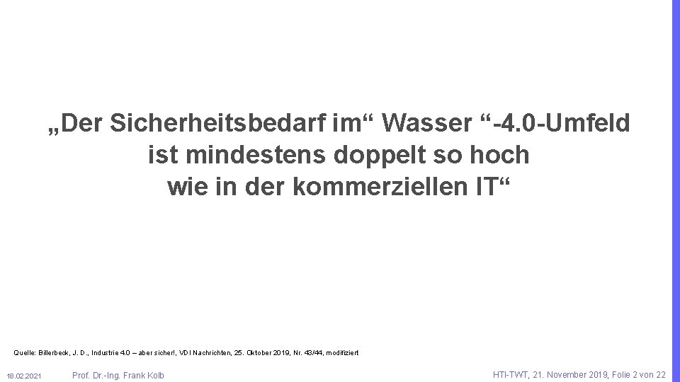 „Der Sicherheitsbedarf im“ Wasser “-4. 0 -Umfeld ist mindestens doppelt so hoch wie in