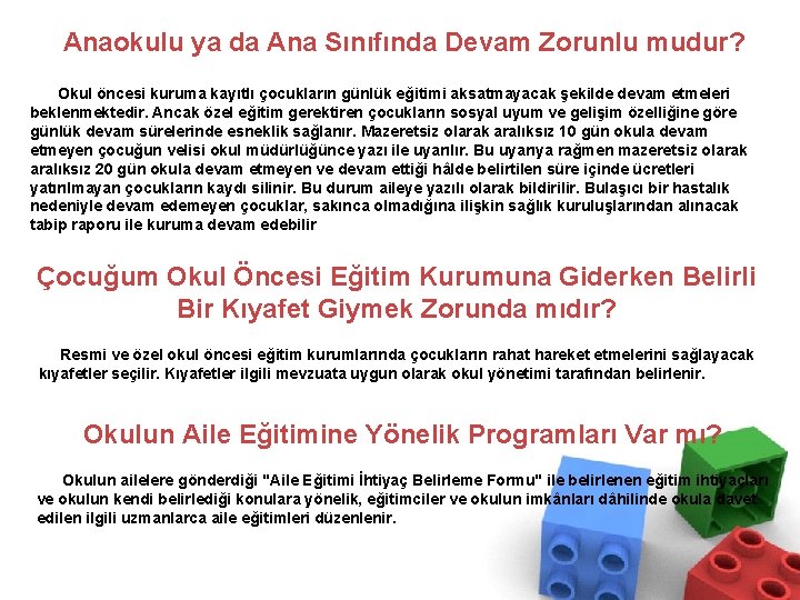  Anaokulu ya da Ana Sınıfında Devam Zorunlu mudur? Okul öncesi kuruma kayıtlı çocukların