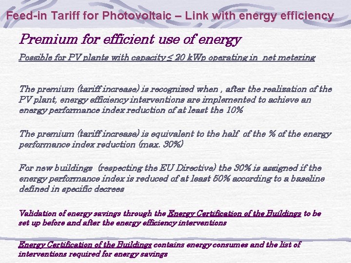 Feed-in Tariff for Photovoltaic – Link with energy efficiency Premium for efficient use of