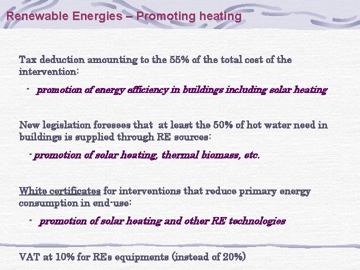 Renewable Energies – Promoting heating Tax deduction amounting to the 55% of the total