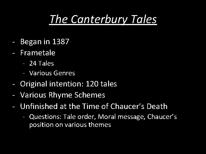 The Canterbury Tales - Began in 1387 - Frametale - 24 Tales - Various