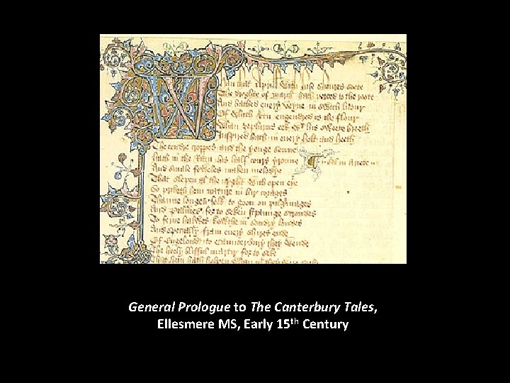 General Prologue to The Canterbury Tales, Ellesmere MS, Early 15 th Century 