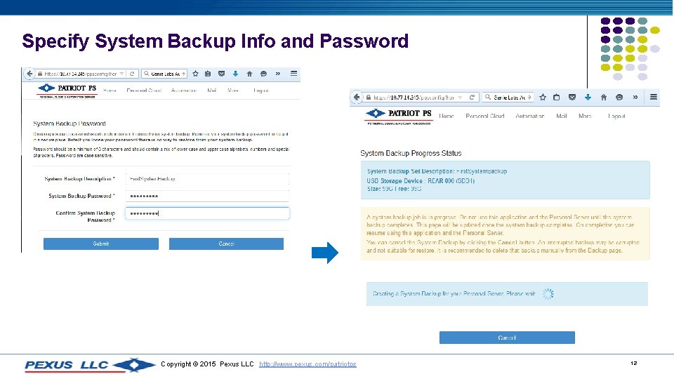 Specify System Backup Info and Password Copyright © 2015 Pexus LLC http: //www. pexus.