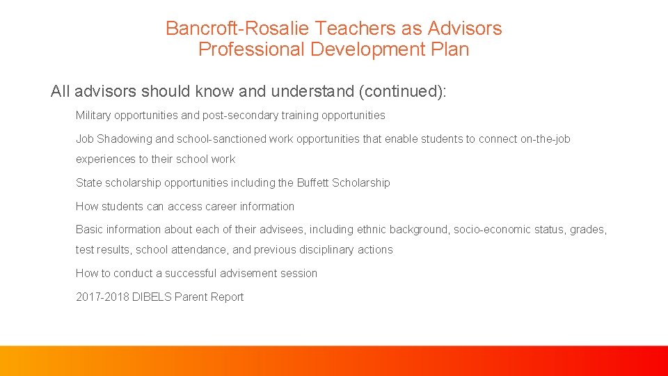 Bancroft-Rosalie Teachers as Advisors Professional Development Plan All advisors should know and understand (continued):