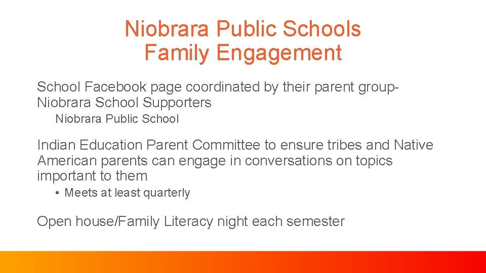 Niobrara Public Schools Family Engagement School Facebook page coordinated by their parent group- Niobrara