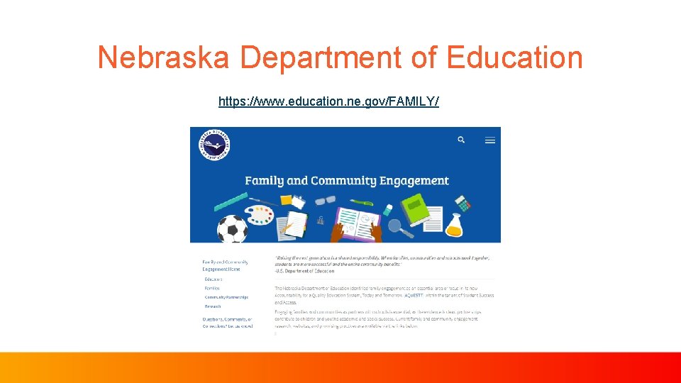 Nebraska Department of Education https: //www. education. ne. gov/FAMILY/ 