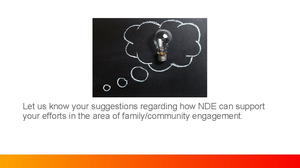 Let us know your suggestions regarding how NDE can support your efforts in the