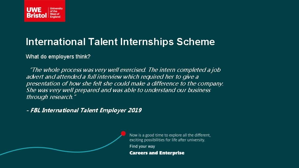 International Talent Internships Scheme What do employers think? “The whole process was very well