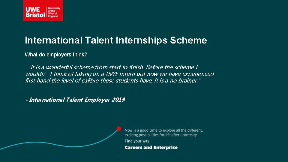 International Talent Internships Scheme What do employers think? “It is a wonderful scheme from