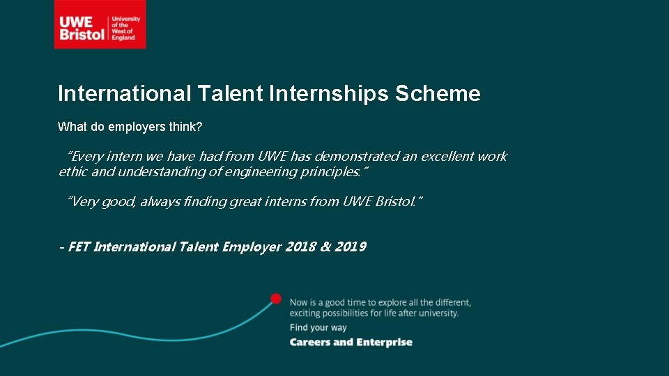 International Talent Internships Scheme What do employers think? “Every intern we have had from