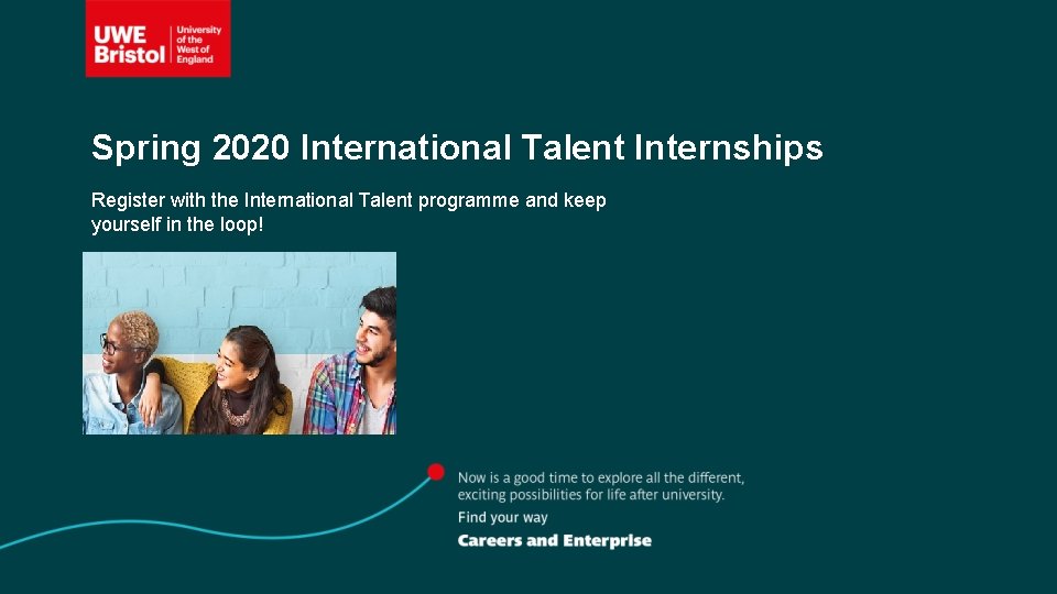 Spring 2020 International Talent Internships Register with the International Talent programme and keep yourself