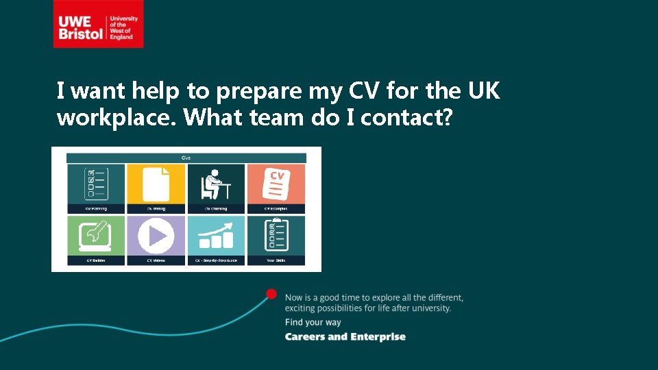 I want help to prepare my CV for the UK workplace. What team do