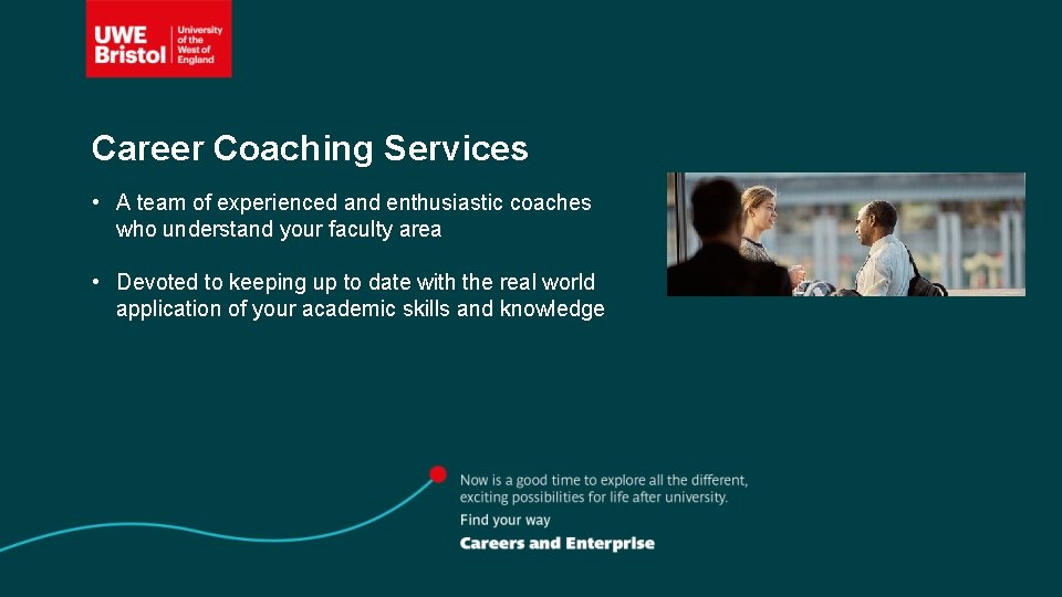 Career Coaching Services • A team of experienced and enthusiastic coaches who understand your